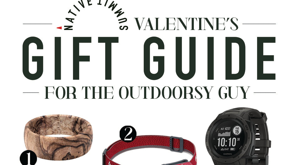 Valentine's Gift Guide for the Outdoorsy Guy